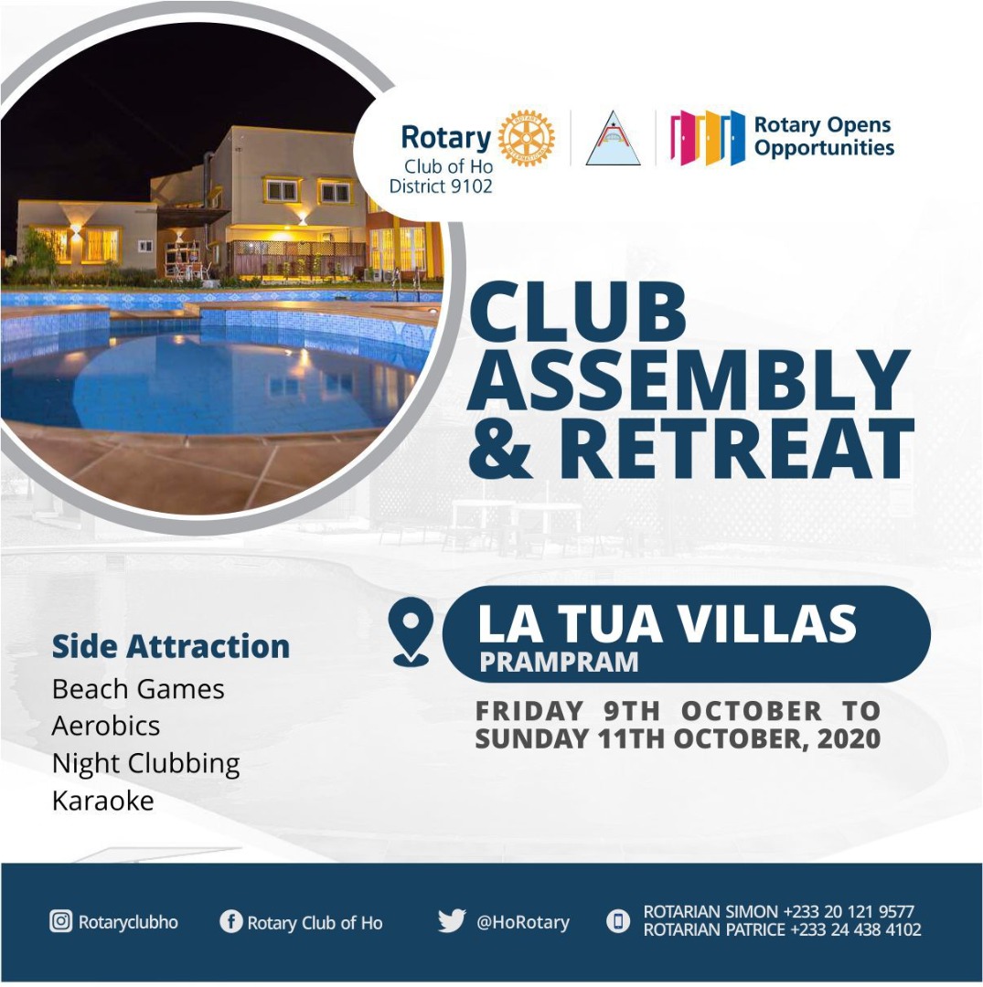 *CLUB ASSEMBLY &amp; RETREAT*
Rotary Club of Ho invites you to fellowship with them at their 1st Club Assembly and Retreat of this Rotary Year. Let’s take some days off our busy schedules to relax and have fun while we promote the friendship in Rotary.
RSVP
0201219577
0249202930
