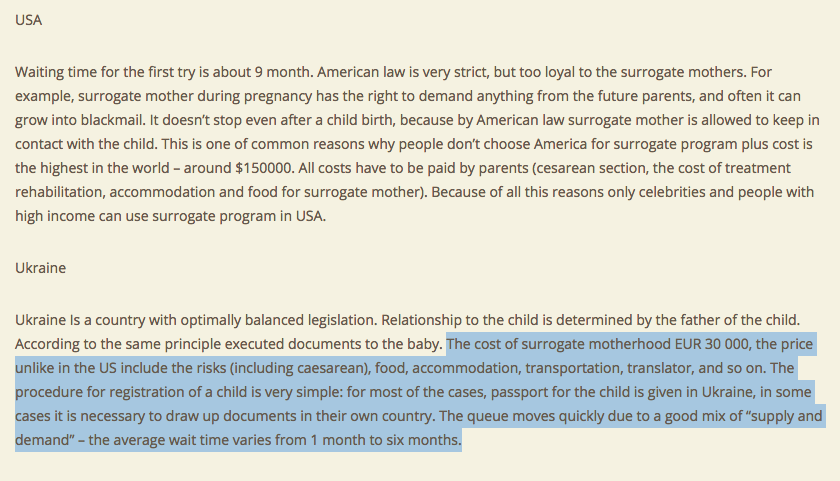 7) How much does an average surrogate mother in Ukraine receive?An average surrogate mother in Ukraine earns between 8,000 and 20,000€ for a pregnancyThe surrogacy companies receive between 40,000 and 70,000 € for a child https://www.mdr.de/nachrichten/osteuropa/ostblogger/ukraine-leihmutterschaft-100.html