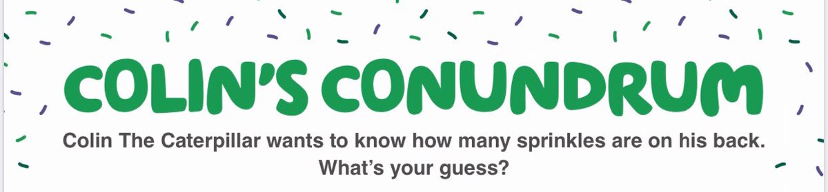 Guess how many sprinkles are on Colin the Caterpillars back. 

Reply saying ‘donated’ and add the amount so we can track your donation to be able to let you know if you’ve won. The winner will be announced on Sunday. 

The link to donate are in the replies below. ☺️

Good Luck!