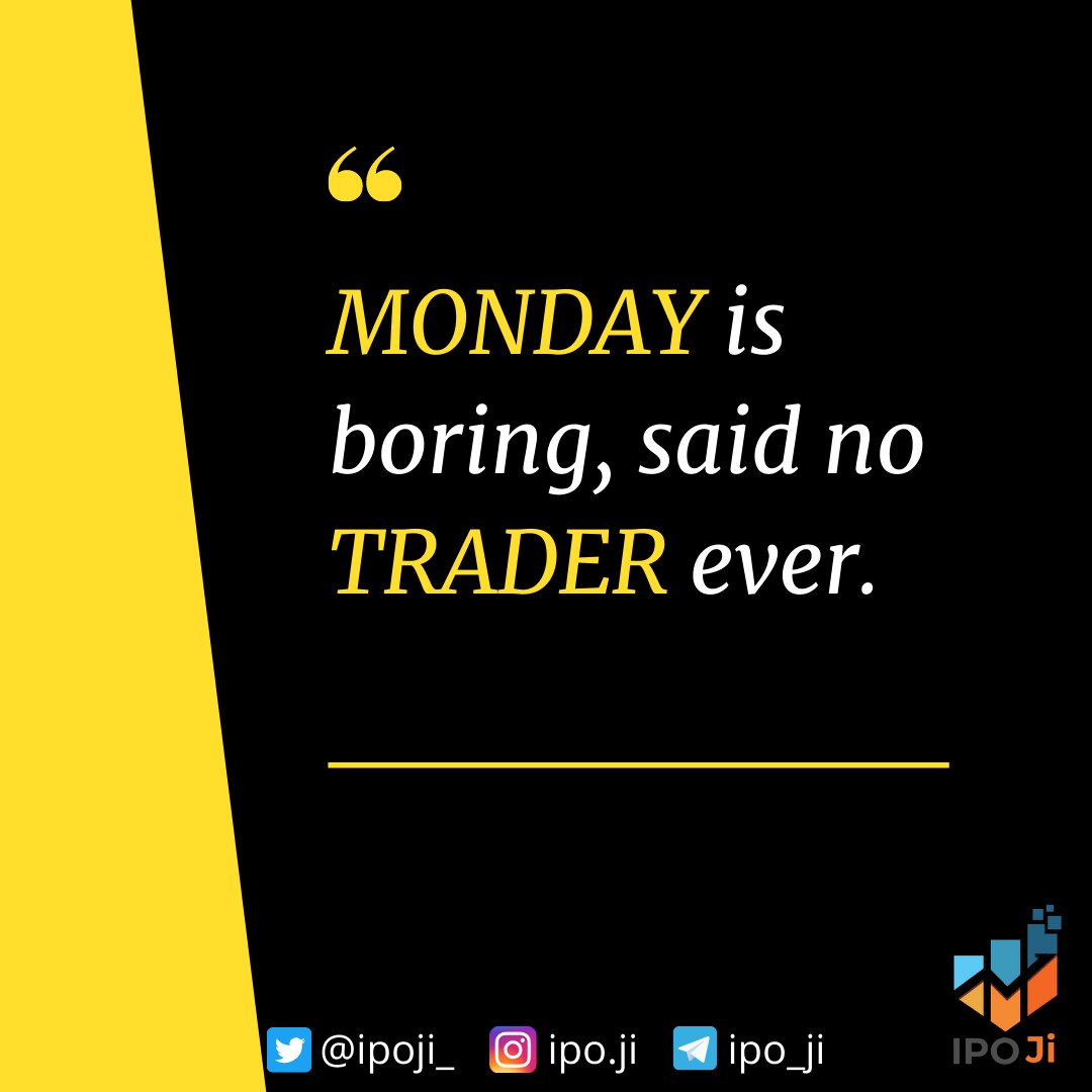 ipoji_'s tweet photo. **IPO MOTIVATION**
"MONDAY is Boring, said no TRADER ever".
#Mondaymotivation #Mondayblues #ipomantra
#Ipoji #ipo #Cams #chemcon #angelbroking #dalalstreet #happiestmindsipo #camsipo #chemconipo #routemobileipo
#angelbrokingipo #utiipo #upstox #zerodha #freedemataccount https://t.co/Q32tTsZ1wV