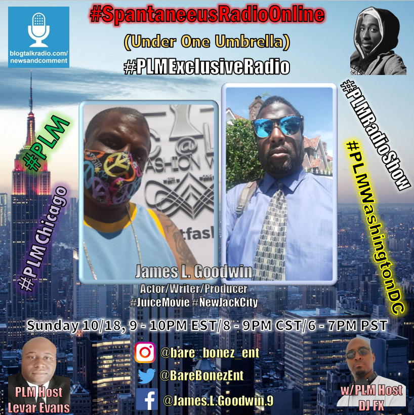 NewsCommentPod's tweet photo. #ProgrammingNote Join us on Sunday October 18th at 9p ET for an #SpantaneeusRadioOnline exclusive interview with Actor/Writer/Producer James L. Goodwin! #PLMExclusiveRadio #PLMChicago. #PLM >https://t.co/L1LalZRCQU https://t.co/LWo14V256A
