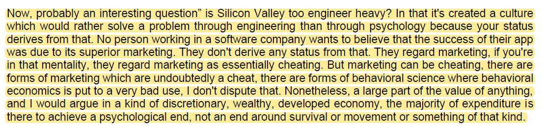 5/ "Is Silicon Valley too engineer heavy? In that it's created a culture which would rather solve a problem through engineering than through psychology because your status derives from that."