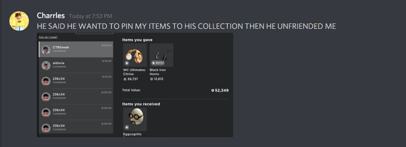 uhJx_ke's tweet photo. CTBSneak is a scammer, and can't get his items legitly. He's recently scammed TSKCharles out of his limiteds. https://t.co/oOjylfpfsd