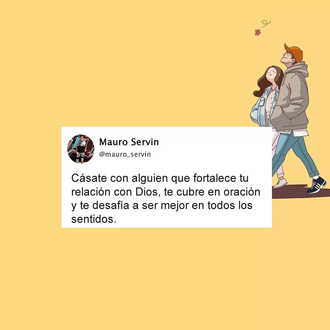 mauro_servin's tweet photo. Cásate con alguien que fortalece gu relación con Dios, te cubre en oración y te desafía a ser mejor en todos los sentidos. https://t.co/eEd92Capye