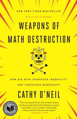 For a slew of other examples look no further than Cathy O’Neil’s Weapons of Math Destruction