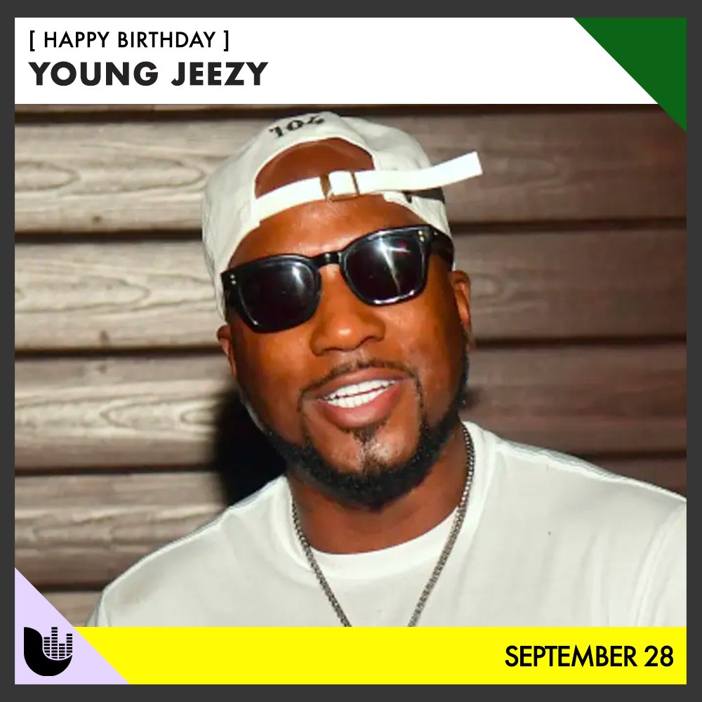 Happy birthday to Young Jeezy! 