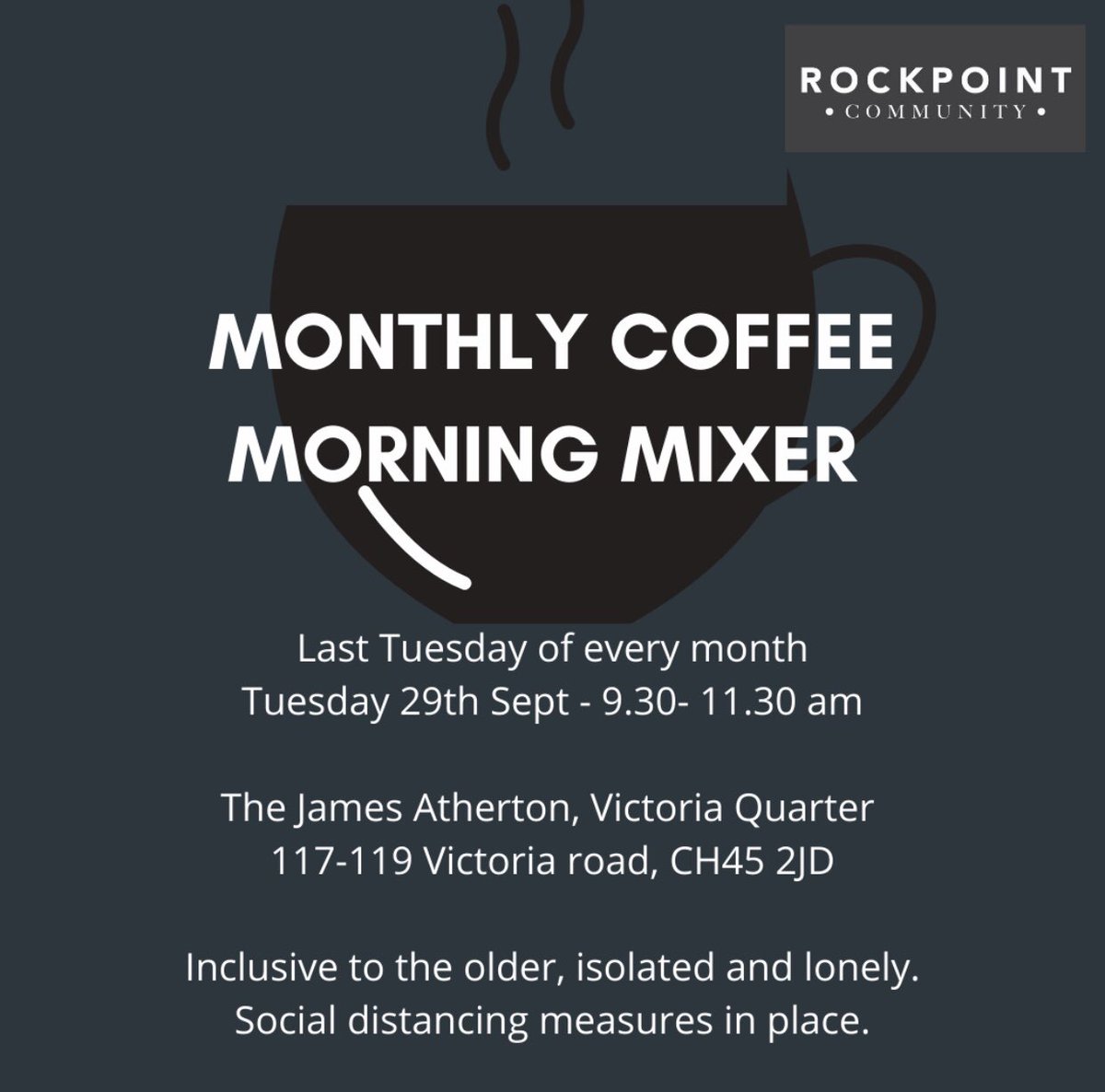 We are committed to being a part of the whole community, this is why we are putting on our first coffee morning mixer inclusive to the older, isolated and lonely. This will be a non agenda based catch up to speak to like-minded people and to get support from Rockpoint Community.