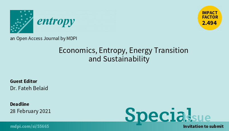 Entropy_MDPI's tweet photo. New #SpecialIssue "#Economics, #Entropy, Energy Transition and Sustainability", edited by Dr. Fateh Belaid, is open for submission! https://t.co/FgVGUjEnUg
#energytransition
#sustainability
#entropy
#economicefficiency
#growth
#energyefficiency
#technicalchange
#exergy https://t.co/oTkpuv5EcC