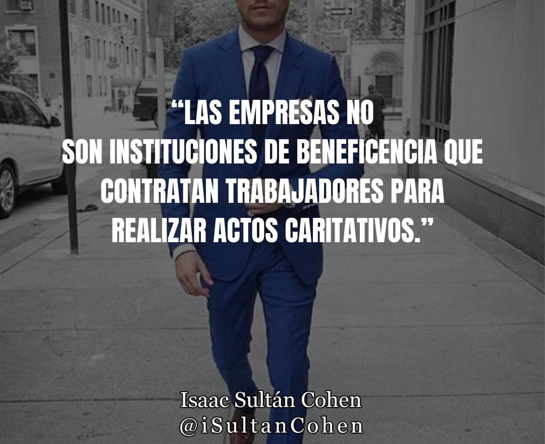 isultancohen's tweet photo. Las #empresas no son instituciones de beneficiencia que contratan trabajadores para realizar actos caritativos.

Isaac Sultan Cohen https://t.co/QSwOuafqKk