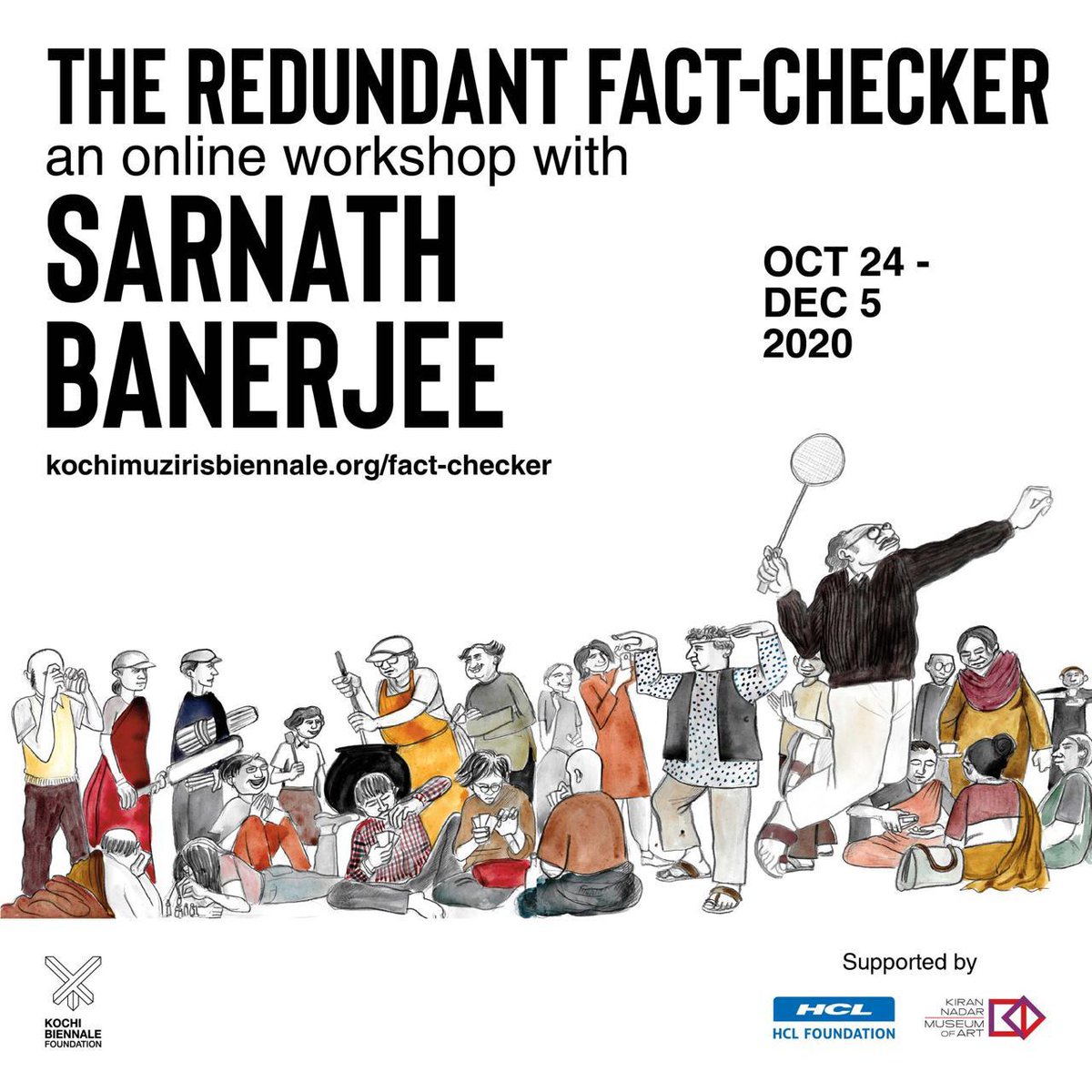 #Announcement : Kochi Biennale Foundation invites applications for 'The Redundant Fact-checker', an online workshop with Sarnath Banerjee. kochimuzirisbiennale.org/fact-checker/ Accepting applications till 12th October, at applications@kochimuzirisbiennale.org.