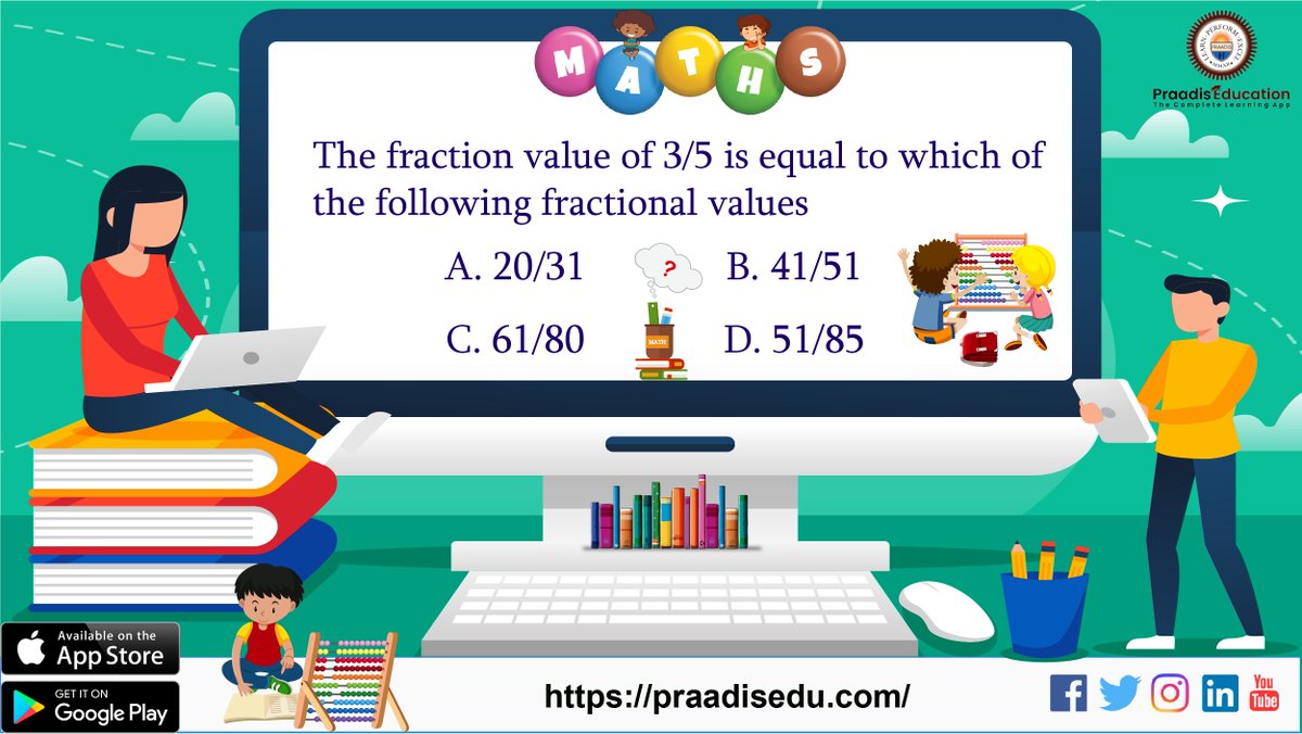 PraadisEdu's tweet photo. #Question: The fraction value of 3/5 is equal to which of the following fractional values. #Mathstudents #MathGenius! ✍️ #PraadisEducation 📧help@praadistech.com or call 🤙+91-989 304 1180👉https://t.co/g43LZv9SCG✅#Download #PIEapp👉https://t.co/FrMn4blmdX #maths #education https://t.co/kBtNP3EoF1