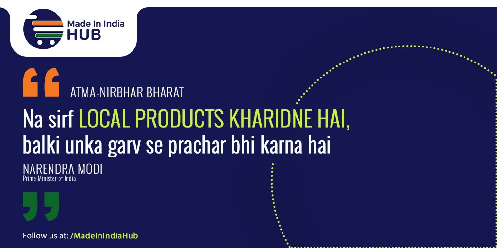 MadeInIndiaHub's tweet photo. Our Prime Minister @narendramodi started the #AtmanirbharBharat movement to help strengthen our economy. We pledge to take this movement forward with your support. 
Be Indian, Buy Indian

#MadeInIndia #MakeInIndia #IndianMadeProducts #IndianMade #Atmanirbhar #VocalForLocal https://t.co/mX3gUAOAYf
