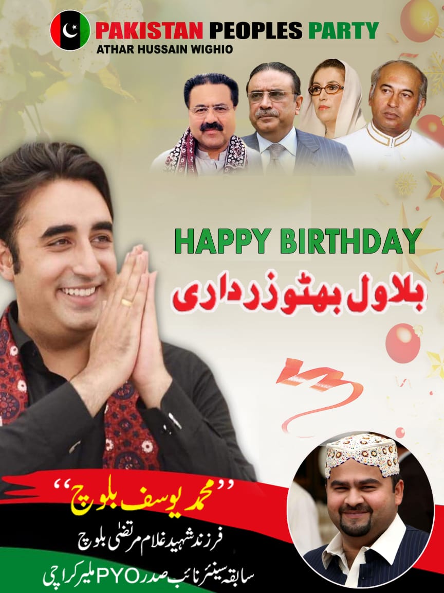 Happy Birthday Bilawal Bhutto Zardari Sahb    
