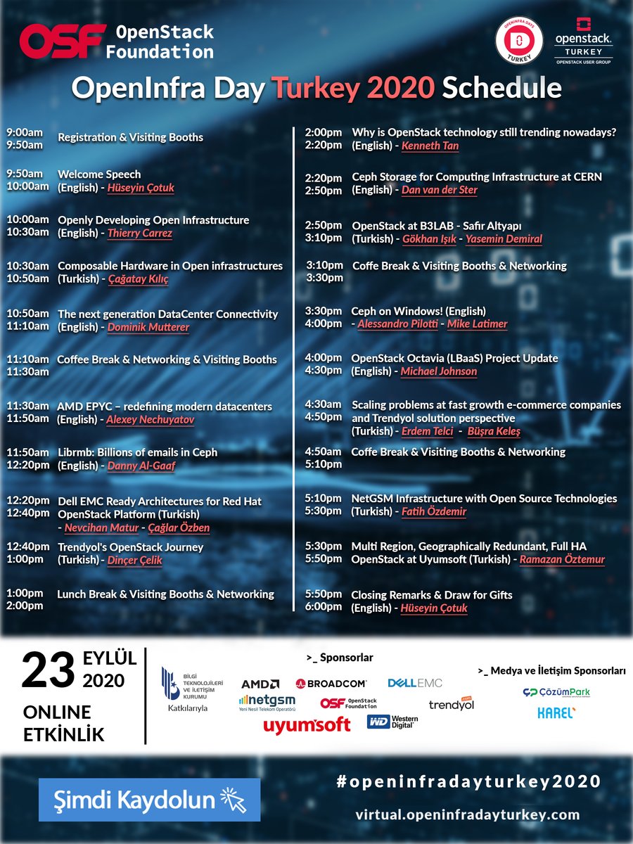 We will also have sponsor sessions to hear about latest OpenInfra products available, success stories and diferent use cases of OpenStack and Ceph environments in Turkey.

#openinfradayturkey2020 #openstack