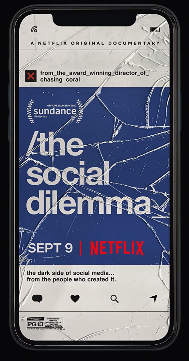 9/21/20 (first viewing) - The Social Dilemma (2020) Dir. Jeff Orlowski