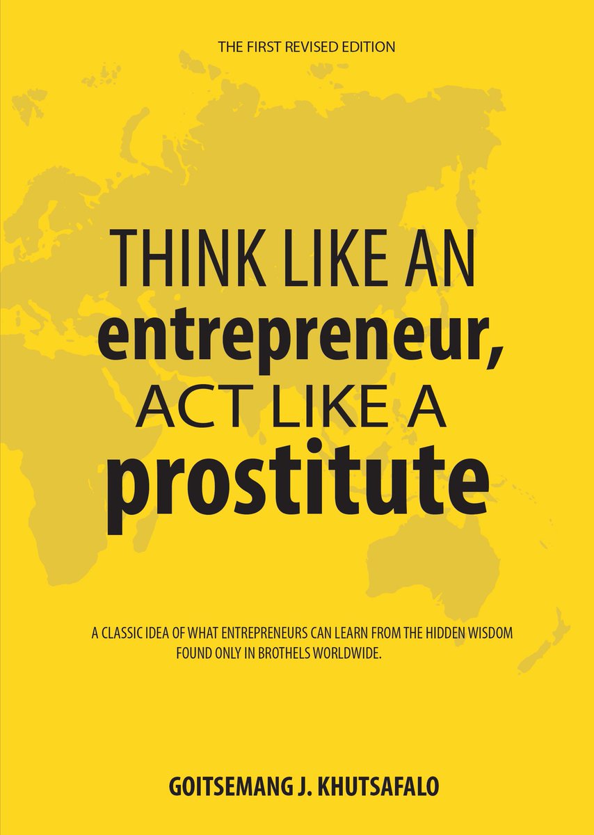 suavepointbw's tweet photo. Written by a young Motswana Author, @gkhutsafalo “ Think Like An Entrepreneur Act Like a Prostitute “

The book is available worldwide on Amazon in both the ebook and the paperback version. 
Contact: +267 77 045 403 #PushaBW #SuavePointBW https://t.co/i6Rbal3nDd