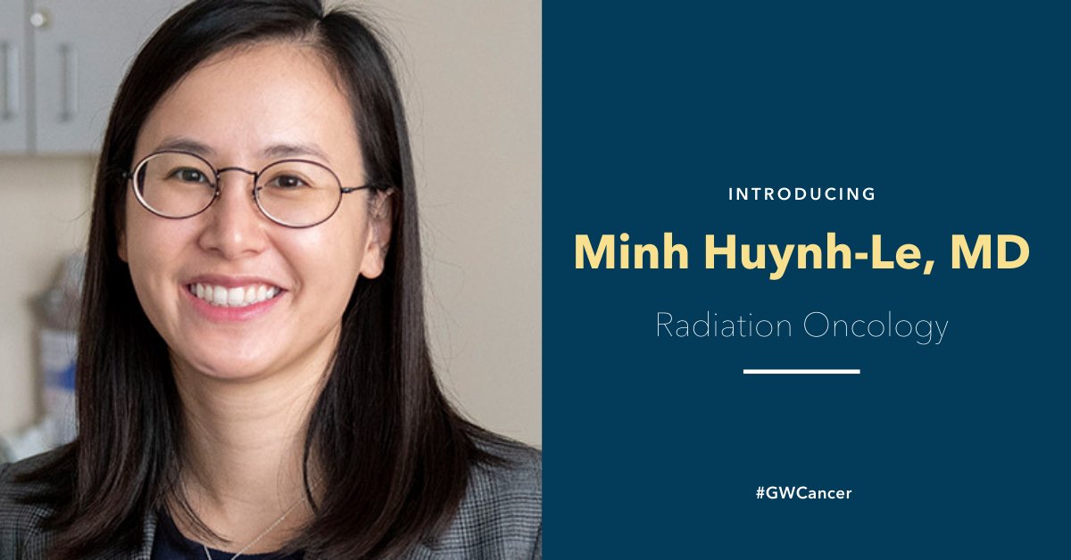 GW Cancer Center (@gwcancer) on Twitter photo Please join us in welcoming Dr. Minh Huynh-Le as a new assistant professor of radiology in GW Radiation Oncology! We are excited to have her join the #GWCancer family. Welcome, Dr. Huynh-Le! bit.ly/35VbKgG <a href="/MHuynhLe/">Minh Huynh-Le, MD, MAS</a> Please join us in welcoming Dr. Minh Huynh-Le as a new assistant professor of radiology in GW Radiation Oncology! We are excited to have her join the #GWCancer family. Welcome, Dr. Huynh-Le! bit.ly/35VbKgG <a href="/MHuynhLe/">Minh Huynh-Le, MD, MAS</a>