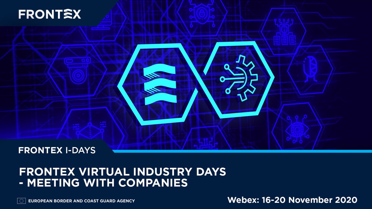 The next #Frontex Industry Days are coming up! The event is a chance for industry to share the latest technological developments and innovative solutions related to border control. Details ➡ bit.ly/3ckqRlm