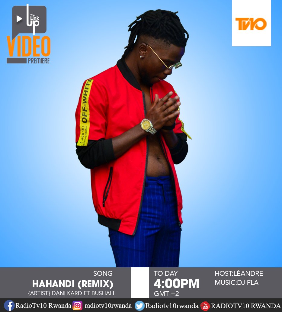 Radiotv10rwanda's tweet photo. #TheLinkUpShow is premiering Hahandi Remix video song by Dani Kard ft Bushali. It is at TV10 by Leandre and Dj Fla https://t.co/IqiJ5F5RCk