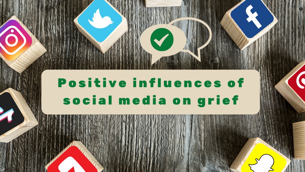 We asked qualitative ?s about pos/neg effects.Positive influences of social media on grief: support sharing memories comfort from old account useful dissemination of information