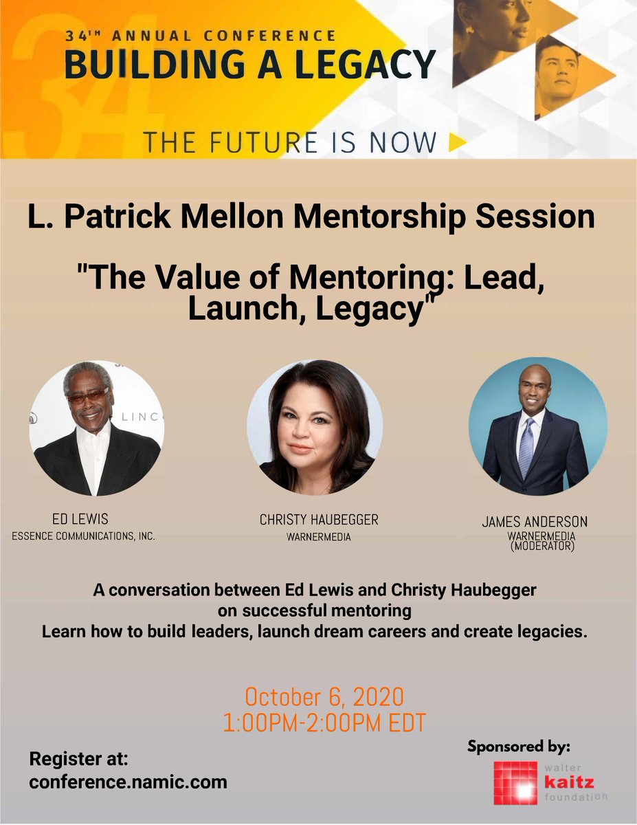 NAMICNEXT's tweet image. Join us for our L. Patrick Mellon Mentorship Session: "The Value of Mentoring: Lead, Launch, Legacy,” on Tuesday, October 6, 2020. Registration in the bio! #NAMIC34