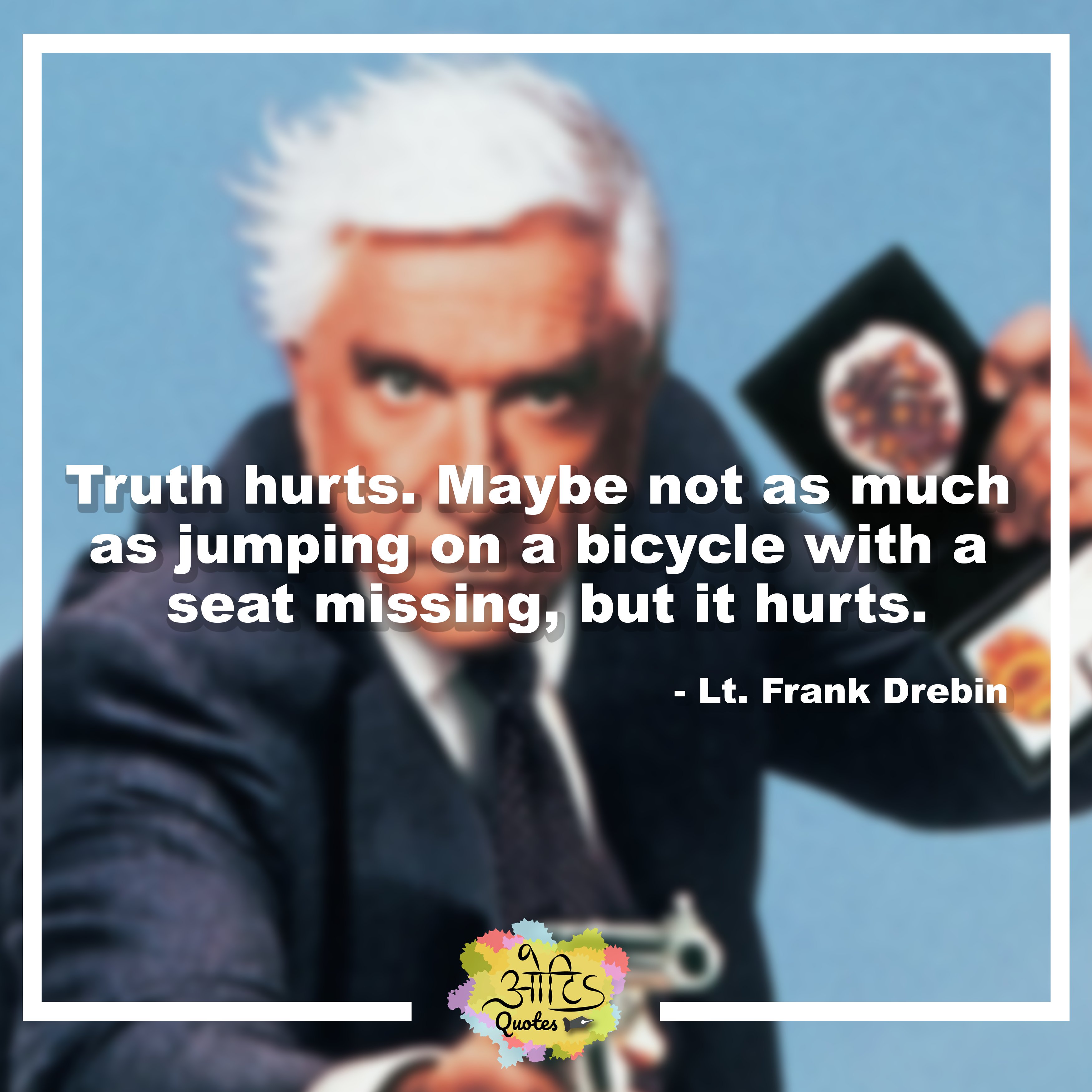 Frank Drebin Quotes