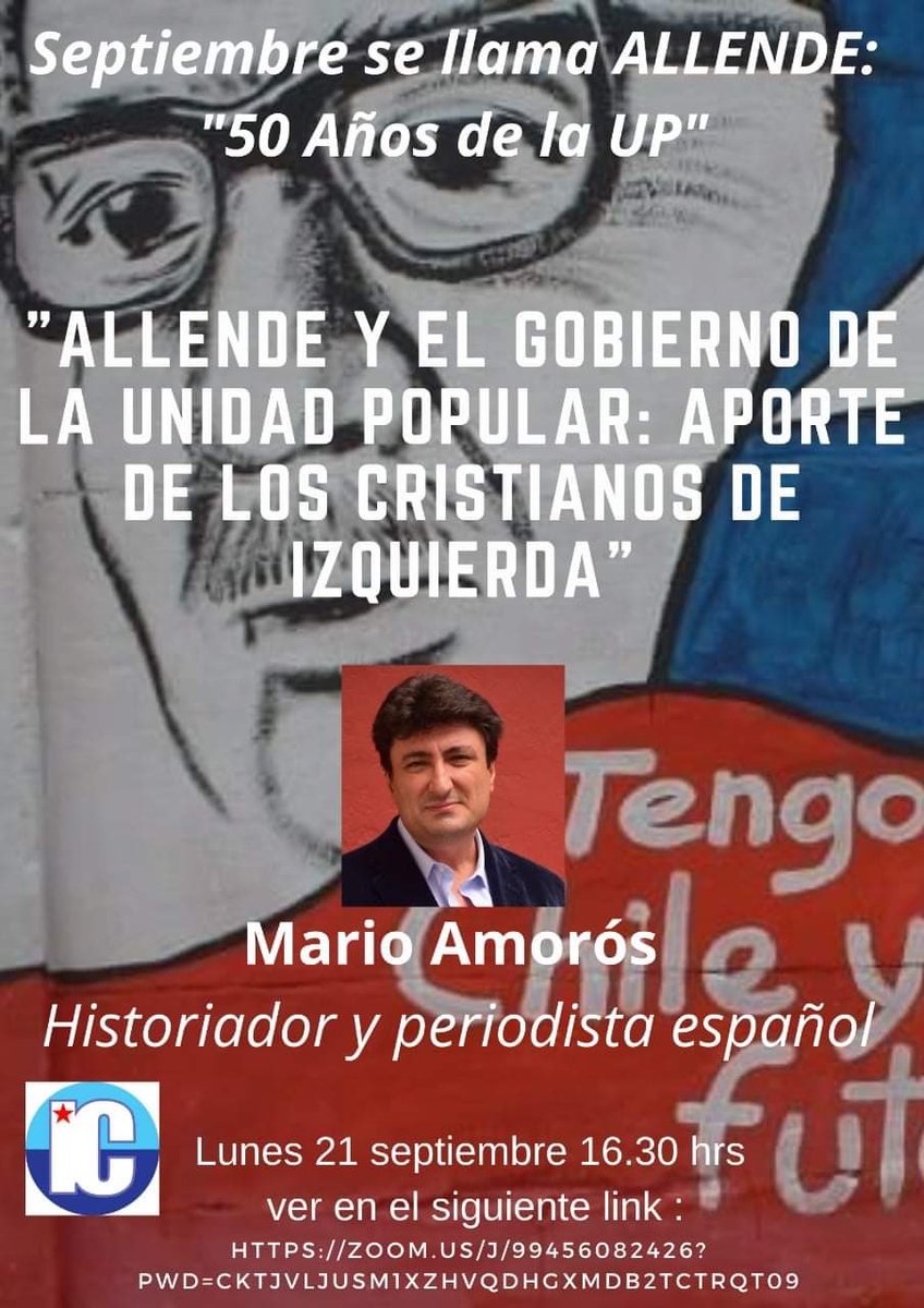 #50AñosUP 
🗓️21/9 |Allende y el gobierno de la Unidad Popular: aporte de los cristianos de izquierda
⏰16 HRS

👉Transmisión Zoom
zoom.us/J/99456082426?…

<a href="/MarioAmoros1973/">Mario Amorós </a>

Organiza: izquierda Cristiana de Chile

#UnPasadoLlenoDeFuturo 
#AllendeVive 
#SeptiembreSeLlamaAllende