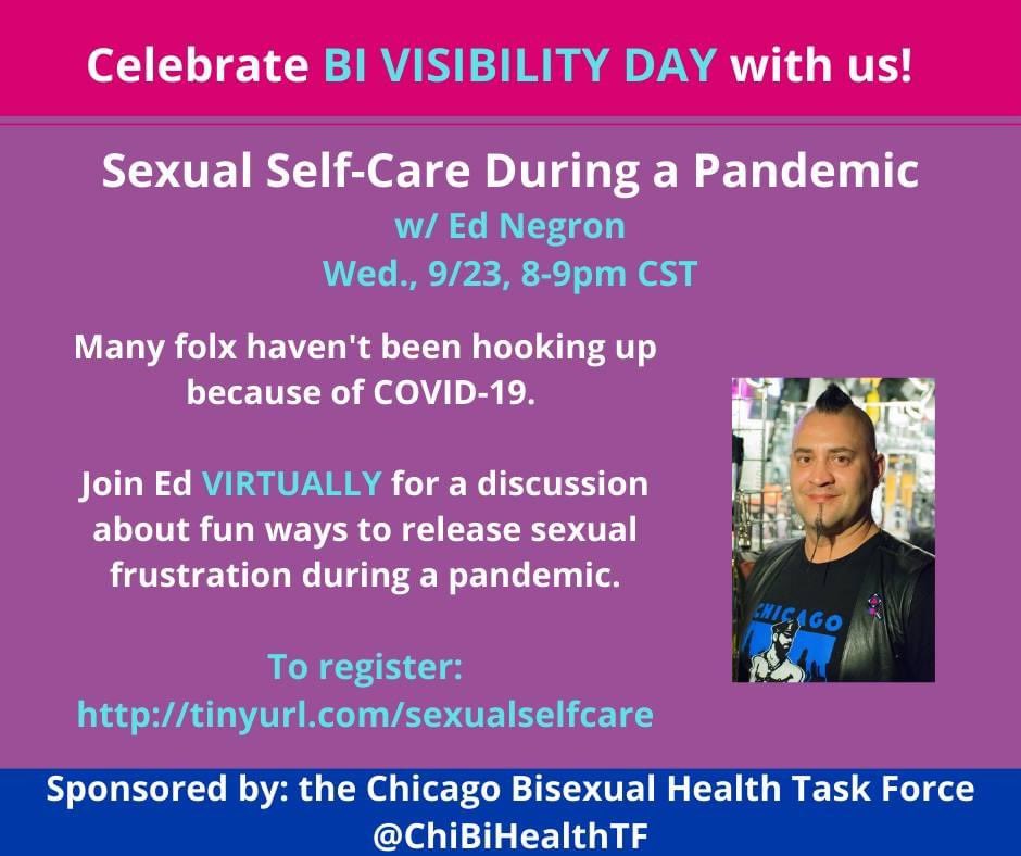 ChiBiHealthTF's tweet photo. Another exciting #BiVisibilityDay event!

On Wed., 9/23, from 8-9pm CST, join Ed Negron (virtually) to discuss "Sexual Self-Care During a Pandemic”!

Register here: https://t.co/HOYOWNm9UI https://t.co/g1p2ai77Eb