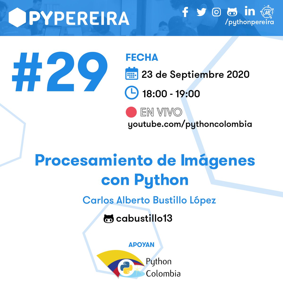 pythonpereira's tweet image. 📣Queremos invitarlos a la Reunión Online #29 de Python Pereira 🎉
En esta ocasión contaremos con una interesante charla 🐍💻:
👉 Procesamiento de Imágenes con Python por Carlos Alberto Bustillo López
🚩 Inscripciones: bit.ly/pypereira-29