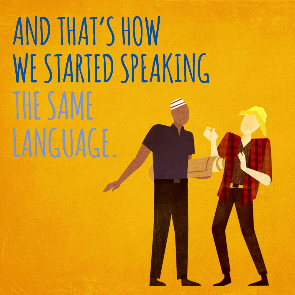 text says: And that's how we started speaking the same language