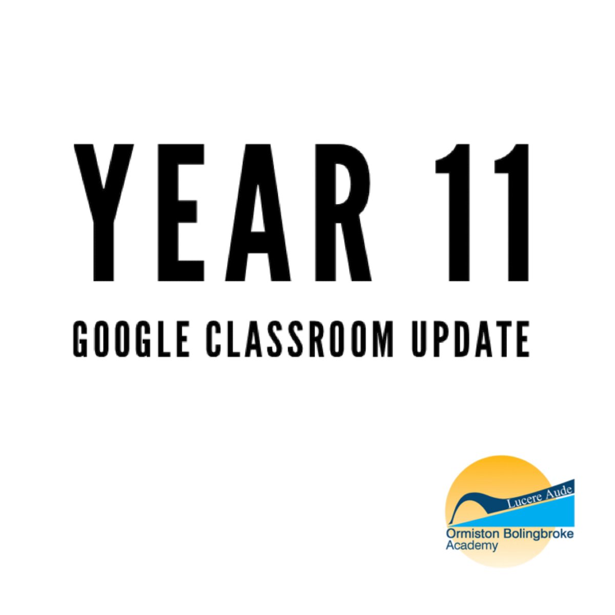 OBAcademy's tweet photo. Y11 Notice: Work is available on Google Classroom for all Y11 students. Please see the ‘Remote Learning’ tab on academy website homepage for all details and reminders about how to log on and submit work. #teamoba #obafamily https://t.co/O722GHma0w