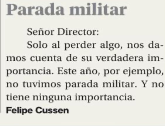 felipecussen's tweet photo. Sólo al perder algo, nos damos cuenta de su verdadera importancia. Este año, por ejemplo, no tuvimos parada militar. Y no tiene ninguna importancia. https://t.co/Mp8WHVW9hM