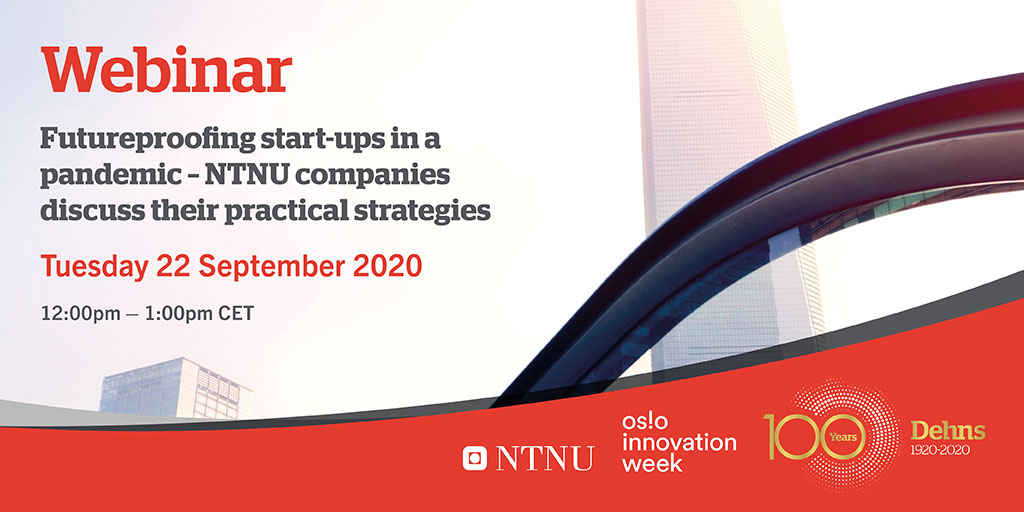 Futureproofing start-ups in a pandemic - NTNU companies discuss their practical strategies Tuesday 22/09 12:00 - 13:00 Venue: Online Join here: oiw.no/.../futureproo…...