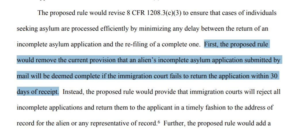 Under current rules, when a person submits an asylum application by mail to the immigration court, if the court takes more than 30 days to process it, the application is deemed complete.Under these new rules, that deadline would be completely eliminated.
