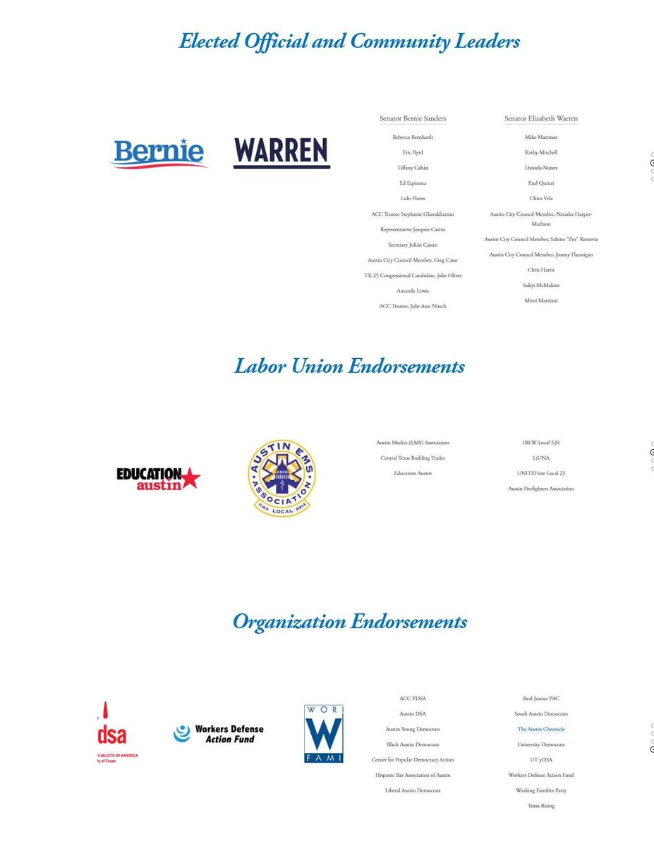 3. He is endorsed by Bernie, Warren, Austin EMS Assoc, Austin Fire Assoc, Democratic Socialists of American, as well as Workers Defense Action Fund, the polictical arm of the Workers Defense Project, in which he is Executive Director.