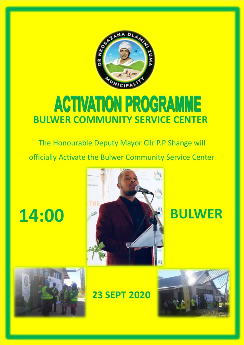 Deputy Mayor Cllr Philani Shange will officially Activate Bulwer Community Service Center A.K.A Thusong Centre, bringing government services closer to community members.
