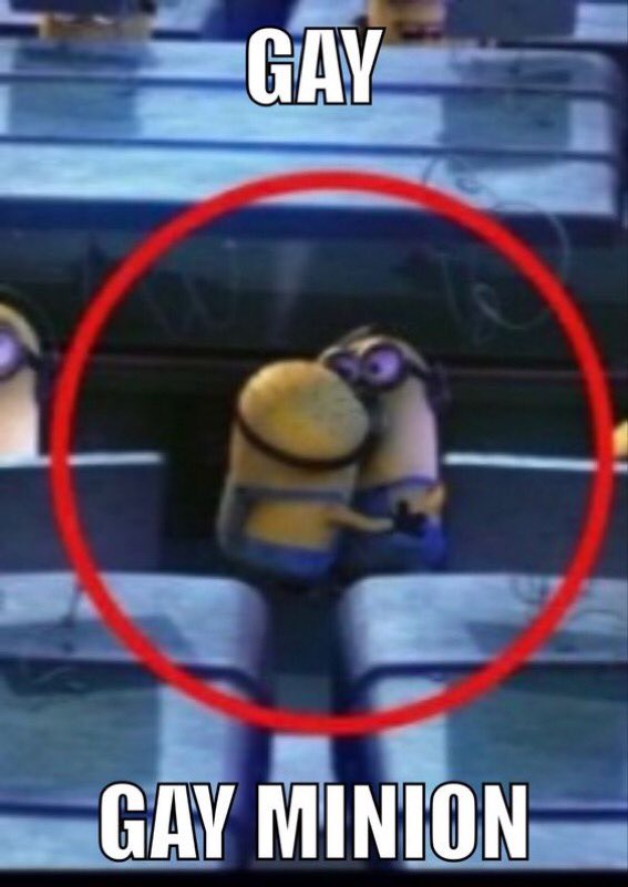 10/10- GAY MINIONS!!- add "this is us" for max effect- THE RED CIRCLE HITS DIFFERENT