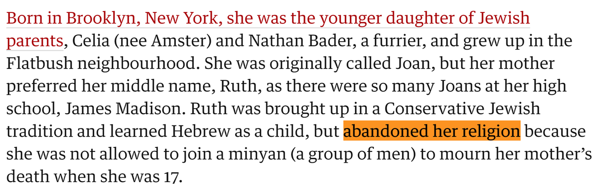 So uh, The Guardian's still-uncorrected obituary for Ruth Bader Ginsburg repeatedly claims that she "abandoned her religion," which you can only write if you know less than nothing about RBG, Judaism, and American Jewry. How is this still up?! https://www.theguardian.com/us-news/2020/sep/19/ruth-bader-ginsburg-obituary