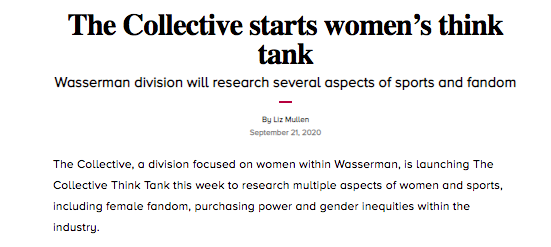 The Collective, a division focused on women within <a href="/Wasserman/">Wasserman</a>, is launching The Collective Think Tank this week to research multiple aspects of women and sports.

SBJ: bit.ly/2ElJngx