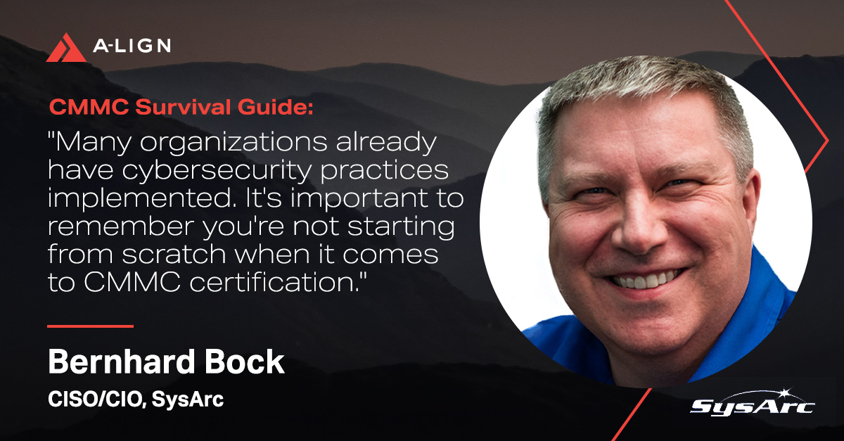 sysarcinc's tweet image. Please join William &quot;Tony&quot; Bai, Kris Martel, Alexander Hall, and our very own Bernhard Bock for the A-LIGN webcast explaining how to position your organization for CMMC certification. 

Learn more and watch the webcast here: bit.ly/3hvHfAn