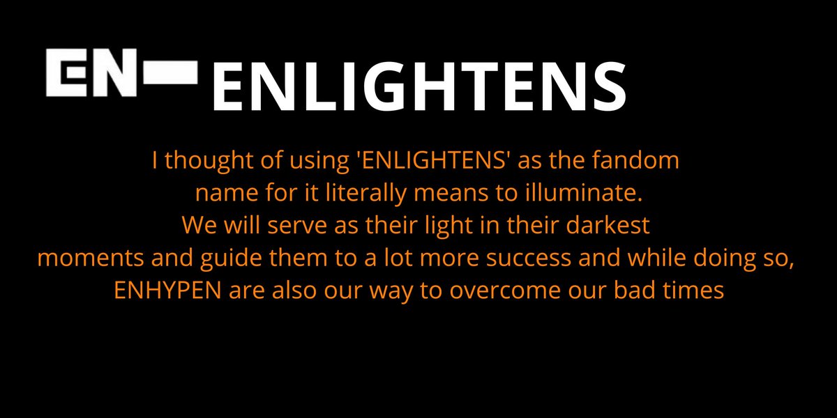[ #ENHYPEN FAN CLUB NAME SUBMISSIONS THREAD]Here are 4 of the names you guys submitted to our tracker!ENIDYLLICENLIFEENLIGHTEN ENLIGHTENS  @ENHYPEN @ENHYPEN_members #엔하이픈 #ENHYPEN_FandomName