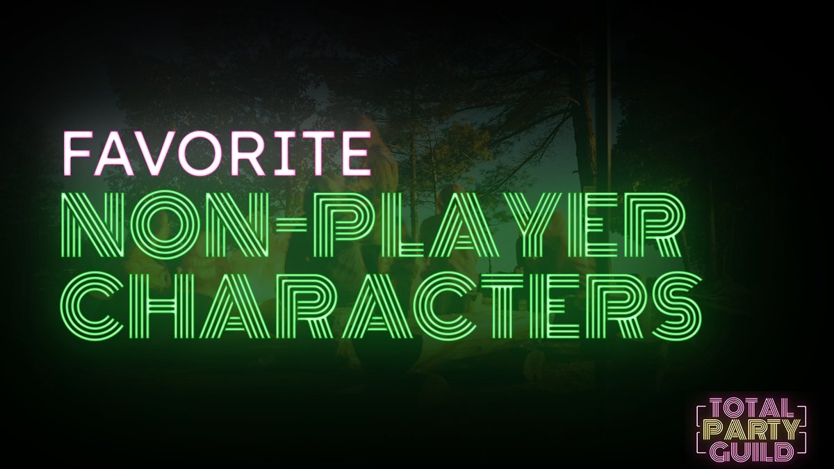 TotalPartyGuild's tweet photo. Tell us about your Favorite Non-Player-Characters!
#dungeonsanddragons #dnd #5e #worldbuilding #topagu #podcast #dndchat https://t.co/Hud0FVDDsC