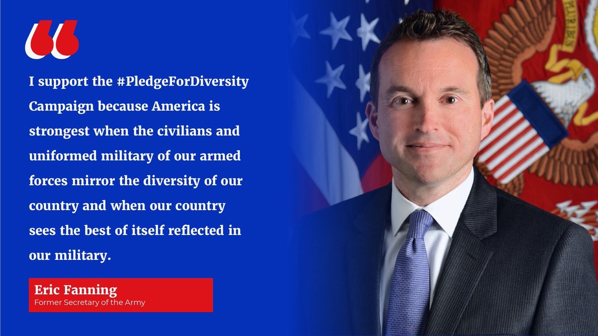 InclusiveUS's tweet image. “I support the #PledgeForDiversity Campaign because America is strongest when the civilians and uniformed military of our armed forces mirror the diversity of our country and when our country sees the best of itself reflected in our military.” Eric Fanning, former Sec of the Army