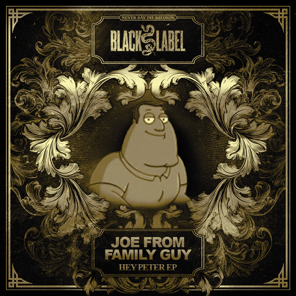 NSDLeaks's tweet photo. NEVER SAY DIE RECORDS BLACK LABEL LEAK:

JOE FROM FAMILY GUY - Hey Peter EP 💀

Follow @NSDLeaks for more HOT leaks 🔥 https://t.co/spZA6TOVAF