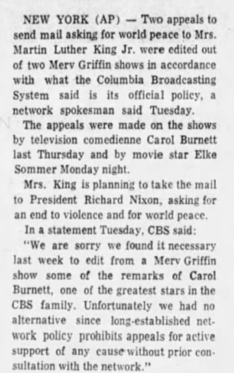 1969 - CBS censored Carol Burnett's appearance on the Merv Griffin Show because she made an appeal for World Peace on behalf of MLK's widow.