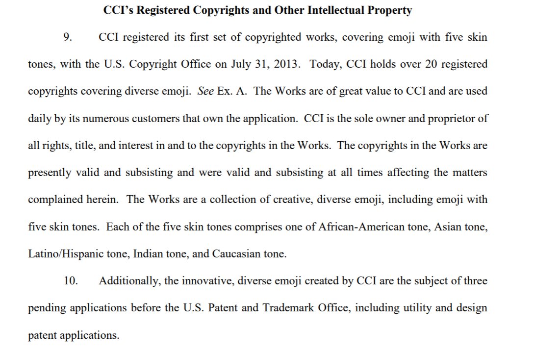 They also allege that they have registered copyrights in emoji covering 5 skin tones. And that (paging  @design_law) there are pending utility and design patent applications for the "diverse emoji." (There's no claim based on the pending applications.)
