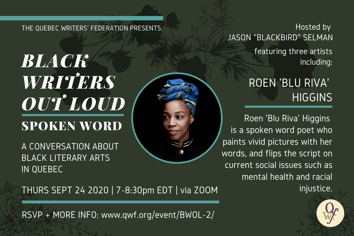 OfficialQWF's tweet photo. QWF presents BLACK WRITERS OUT LOUD - SPOKEN WORD EDITION, featuring Roen 'Blu Riva' Higgins, one of three panelists in conversation with host #JasonSelman.
Join us Sept 24 for this ONLINE event celebrating Black literary arts in QC.
RSVP + more info: https://t.co/4KAuO8HTv0 https://t.co/W0czSeDFdR