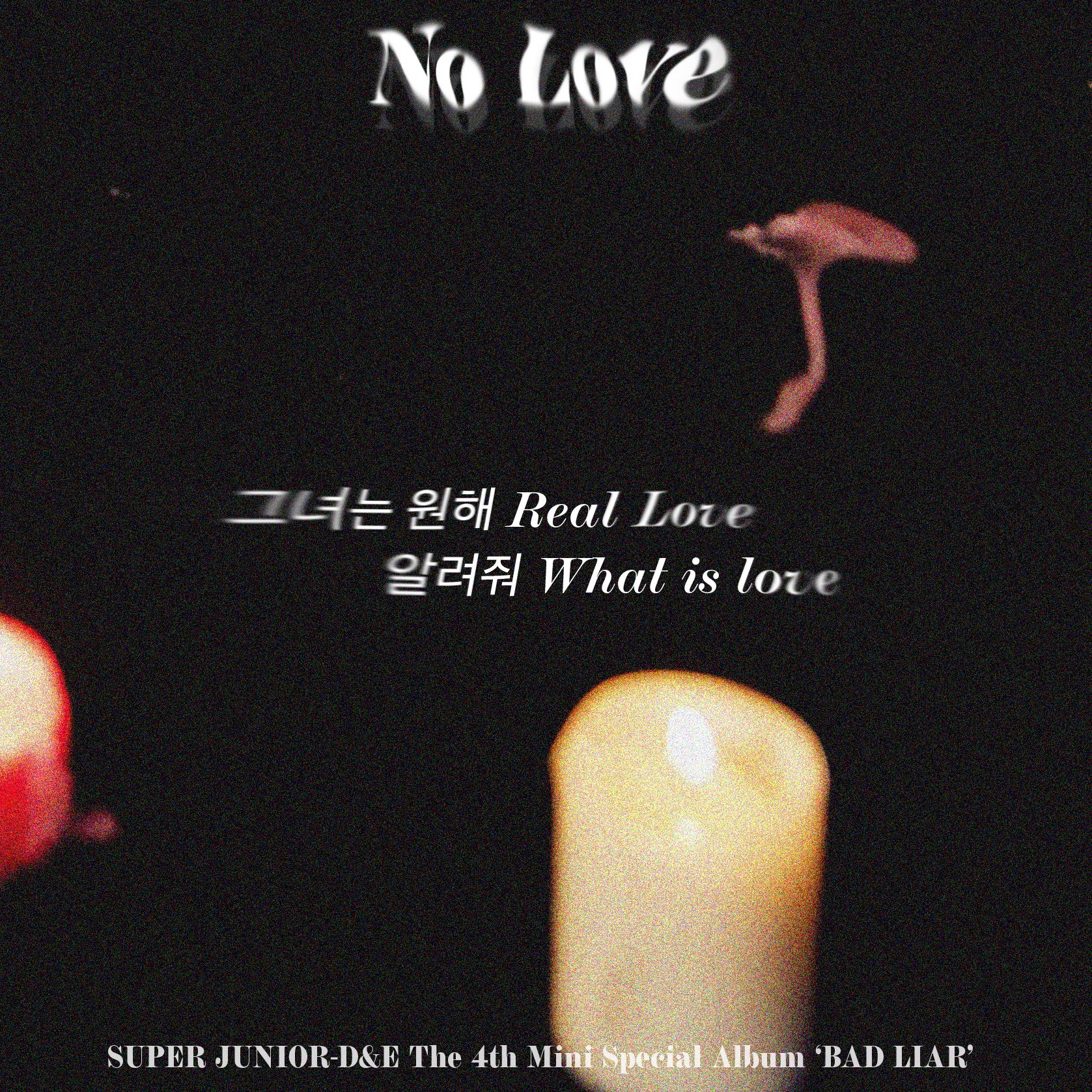 Super Junior Super Junior D Amp E The 4th Mini Special Album Bad Liar Lyrics Spoiler Super Junior D Amp E The 4th Mini Special Album Bad Liar Title Track No Love 09 28 6pm Kst 슈퍼주니어dne