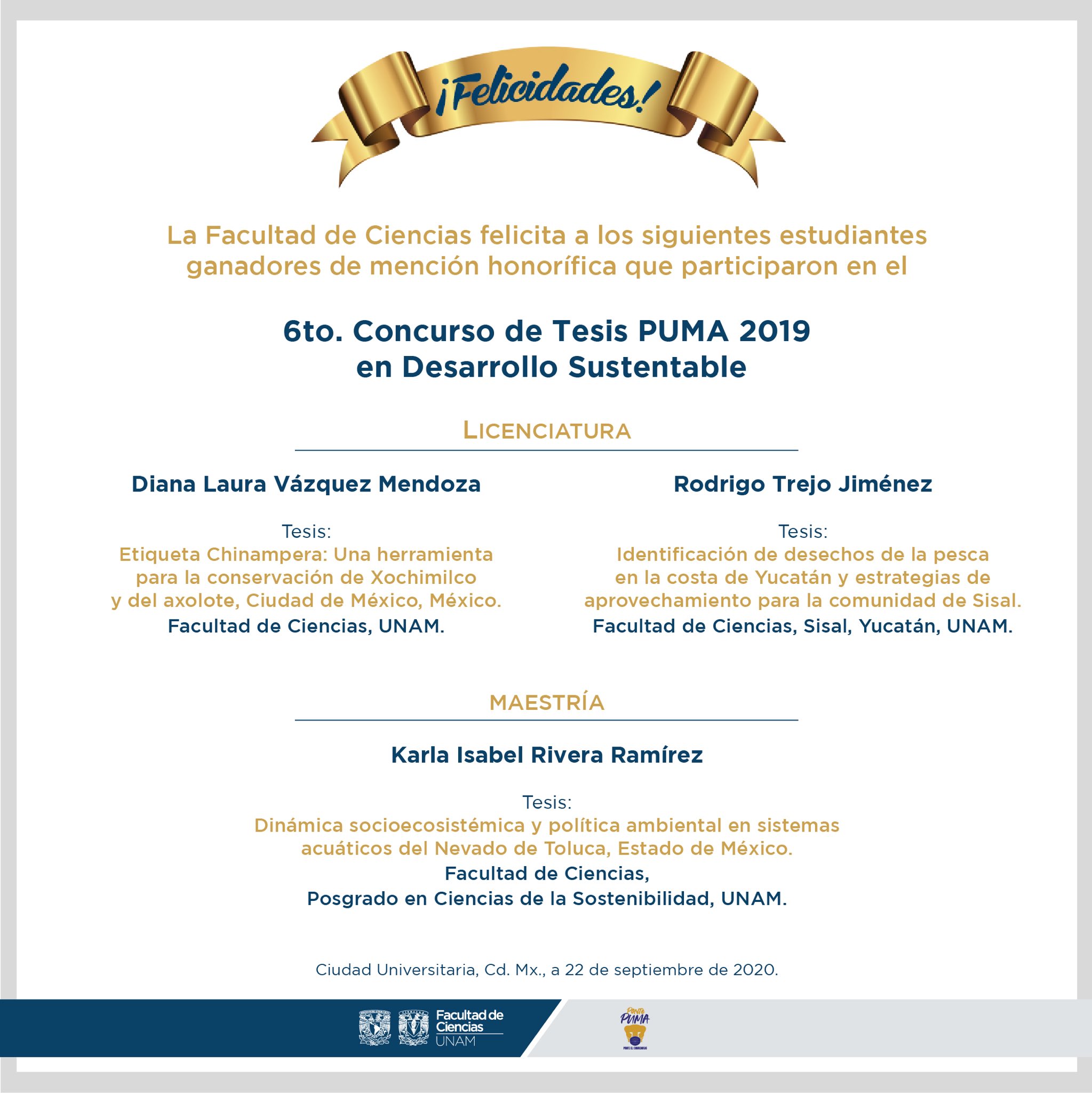 abrigo Molesto avance Facultad de Ciencias UNAM on Twitter: "#Felicidades 🥳 estudiantes de la  #Fac ganaron mención honorífica 🏅#OrgulloCiencias 6to. Concurso de Tesis PUMA  2019 @Comunidad_UNAM https://t.co/PGg45KHBPJ" / Twitter