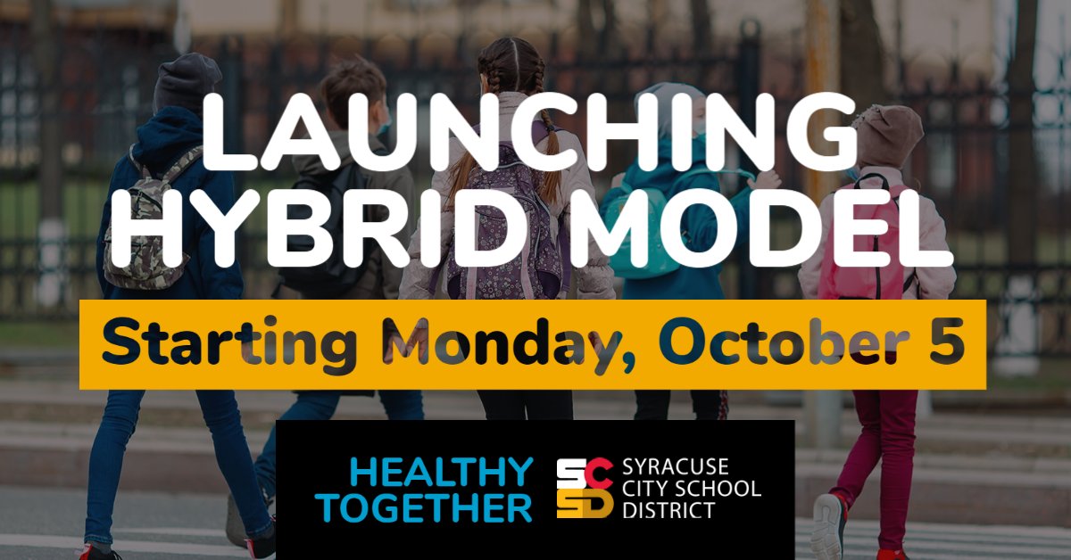 (1/2) Attention, Families: The SCSD plans to begin a HYBRID model of instruction beginning on Monday, October 5, 2020. This will include a combination of both in-person and virtual instruction. For more information: syracusecityschools.com/districtpage.c….